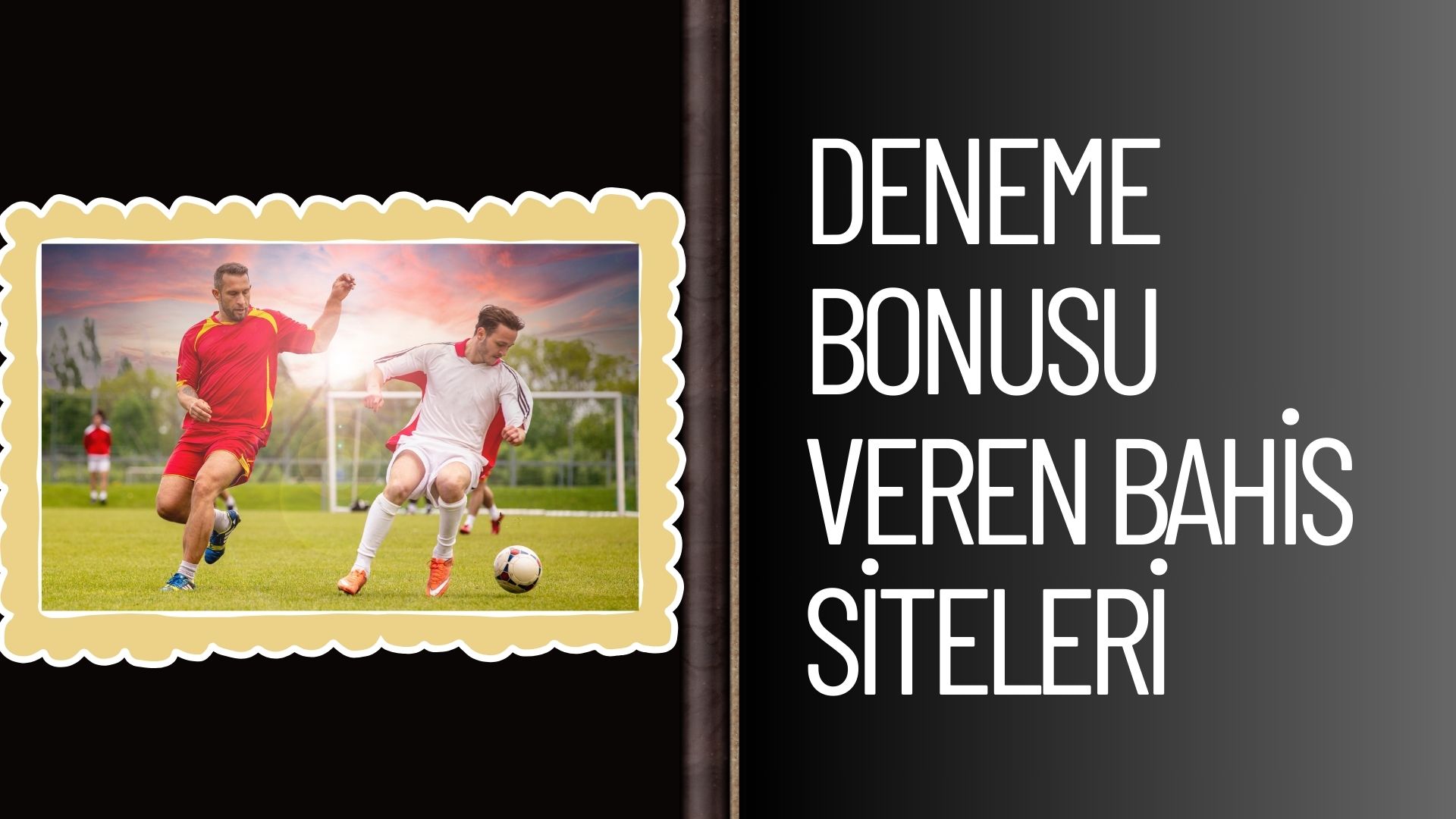 Deneme Bonusu Veren Bahis Siteleri