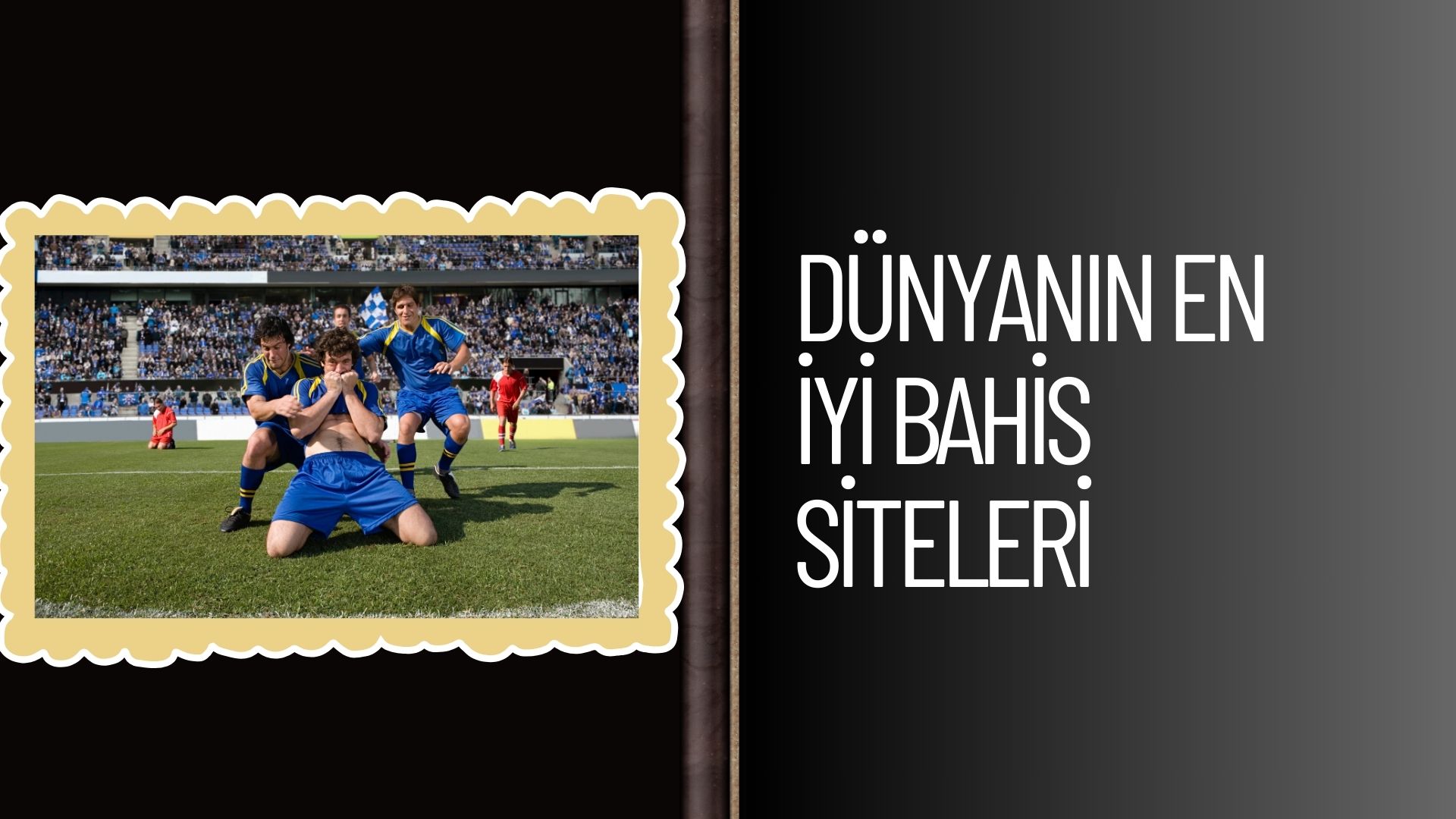 Dünyanın En iyi Bahis Siteleri