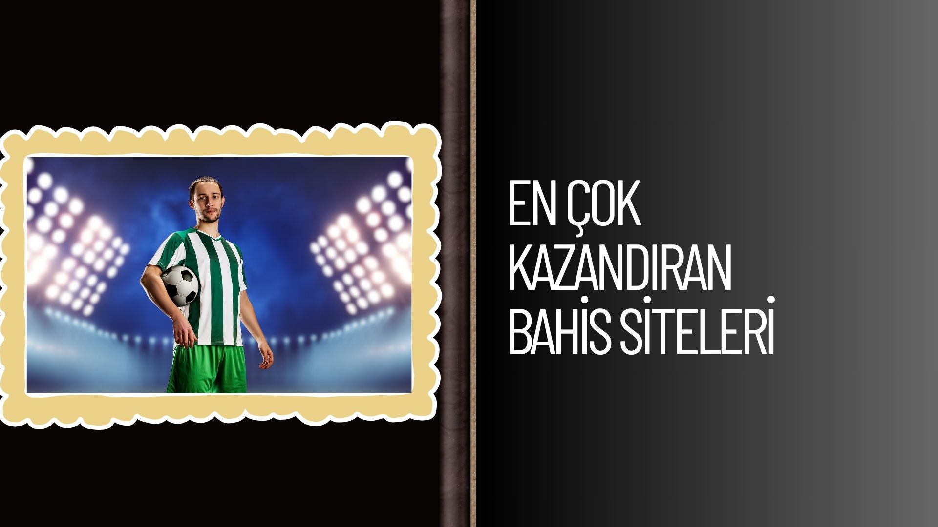 En Çok Kazandıran Bahis Siteleri