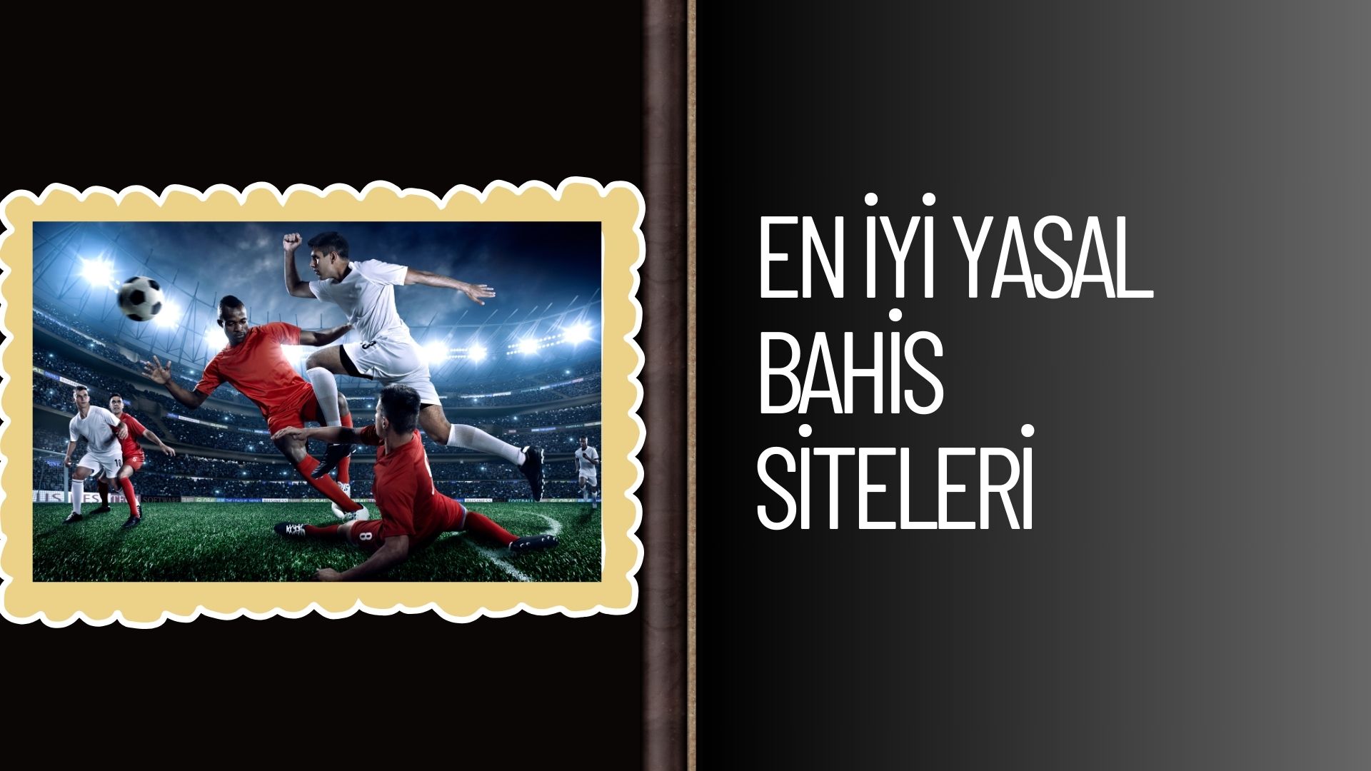 En iyi Yasal Bahis Siteleri